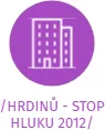 /HRDINŮ - STOP HLUKU 2012/, IČO: 22606734: vizualizace vztahů osob a společností