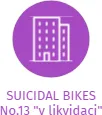 SUICIDAL BIKES No.13
