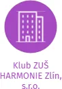 Klub ZUŠ HARMONIE Zlín, s.r.o., IČO: 68684444: vizualizace vztahů osob a společností